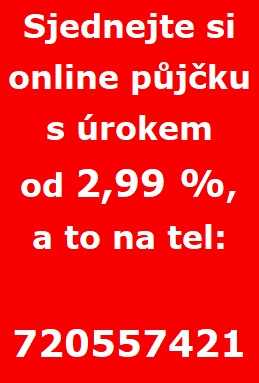 Online půjčky od 2,99% celá Čr